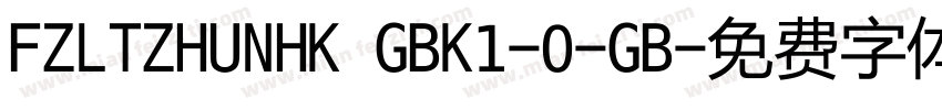 FZLTZHUNHK GBK1-0-GB字体转换